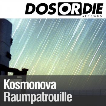 Kosmonova Raumpatrouille - Dream Radio Edit