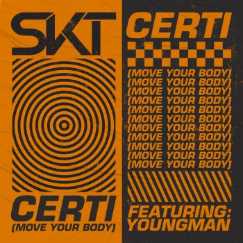 DJ S.K.T feat. Youngman Certi (Move Your Body) - VIP