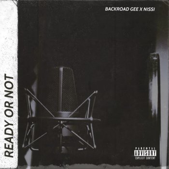 BackRoad Gee feat. Nissi Ready or Not