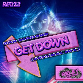 Dan Diamond Get Down - Original Mix