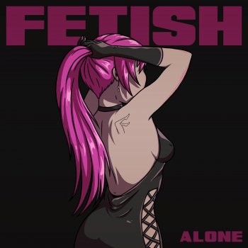 Fetish Alone