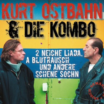 Kurt Ostbahn & Die Kombo Wos red i