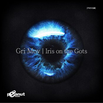 Gri Mov Iris On the Gots - Original Mix