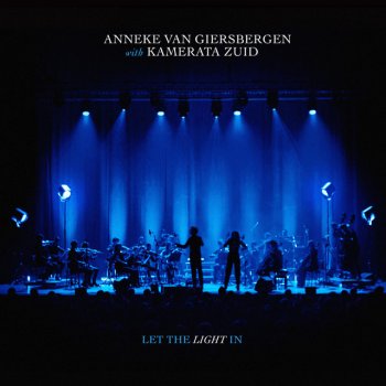 Anneke Van Giersbergen feat. Kamerata Zuid Somewhere (Live)