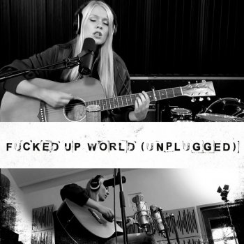Miss Sister Fucked Up World - Unplugged