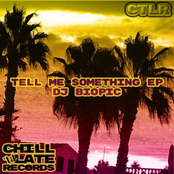 DJ Biopic Tell Me Something - Instrumental