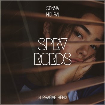 SuperSonya Moi Rai (Suprafive 2020 Remix)