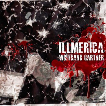 Wolfgang Gartner Illmerica - Extended