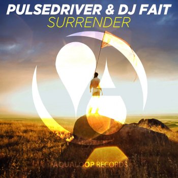Pulsedriver feat. DJ Fait Surrender (Pulsedriver Edit)