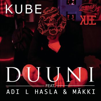 Kube feat. Adi L Hasla & Mäkki Duuni