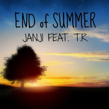 Janji feat. T.R End Of Summer (feat. T.R.)