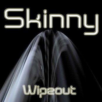 Skinny Wipeout