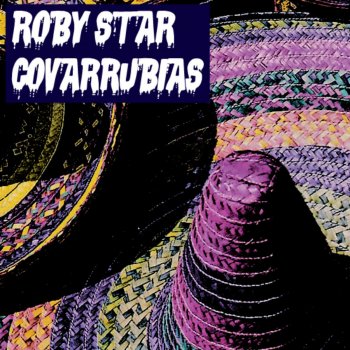 Roby Star Covarrubias (Carlo Cavalli Remix)