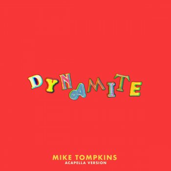 Mike Tompkins Dynamite (Acapella)