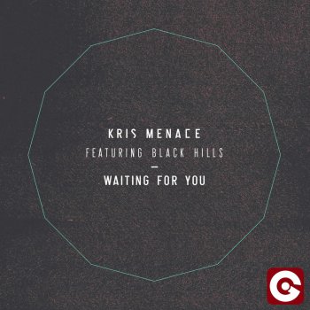 Kris Menace feat. Black Hills, Kris Menace & Black Hills Waiting For You - Original