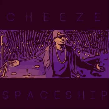 Cheeze Spaceship