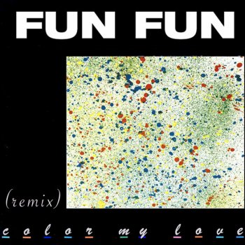 Fun Fun Color My Love (Jump for Joy Radio Edit)