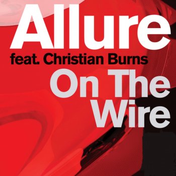 Allure On the Wire (Dennis Sheperd remix)