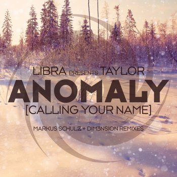 Libra feat. Taylor Anomaly (Calling Your Name) [DIM3NSION Remix]