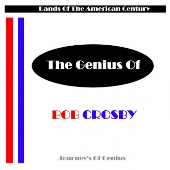 Bob Crosby Honky Tonk Train Blues