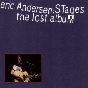 Eric Andersen Can't Get You Out of My Life