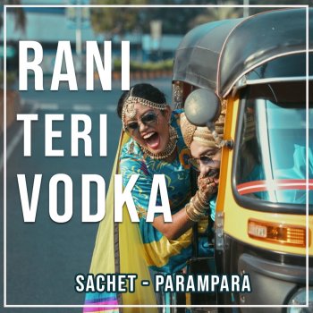 Sachet-Parampara Rani Teri Vodka