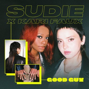 Sudie feat. Kari Faux Good Guy