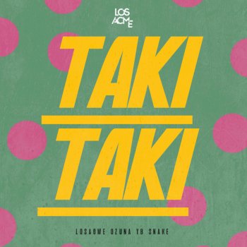 Los Acme Taki Taki (feat. YB) [Moombahton Remix]