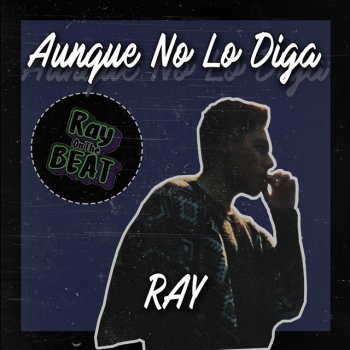 Ray on the Beat Aunque No Lo Diga