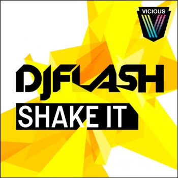DJ Flash Shake It - Original Mix