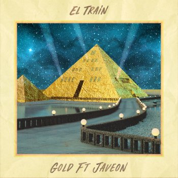 El Train feat. Javeon Gold