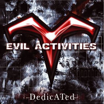 Evil Activities Be Quiet (Live)