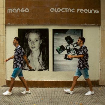 Mango Electric Feeling.