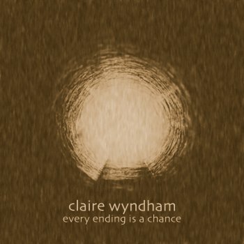 Claire Wyndham Every Ending Is a Chance