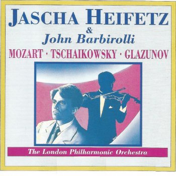Pyotr Ilyich Tchaikovsky, Jascha Heifetz & Sir John Barbirolli Violin Concerto in D Major, Op. 35: II. Canzonetta - Andante