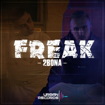 2bona Freak