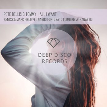 Pete Bellis & Tommy feat. Dimitris Athanasiou All I Want - Dimitris Athanasiou Remix