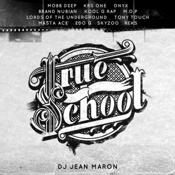 DJ Jean Maron True School (Deluxe Remix) [feat. KRS One & De Läb]