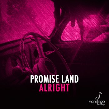 Promise Land Alright - Original Mix