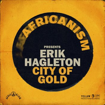 Erik Hagleton City of Gold (Daddy's Groove Remix)