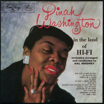 Dinah Washington Nothing Ever Changes My Love for You