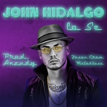 John Hidalgo Lo Se