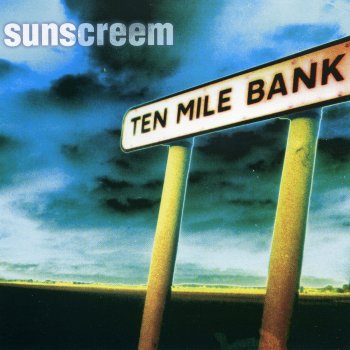 Sunscreem Ten Mile Bank