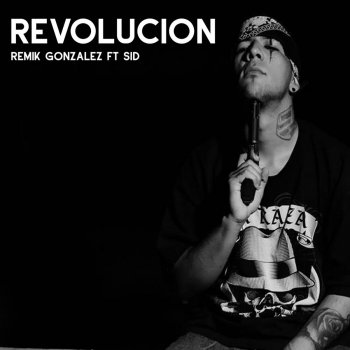 Remik Gonzalez feat. SID Revolución