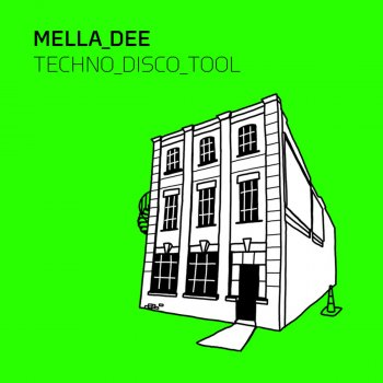 Mella Dee Techno Disco Tool