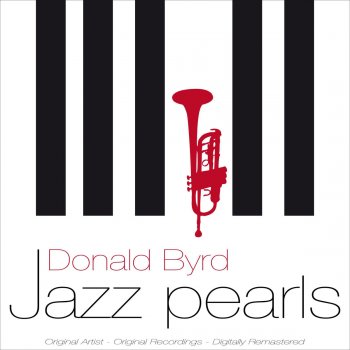 Donald Byrd Say You're Mine (Remastered)