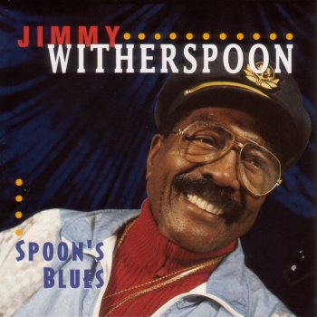 Jimmy Witherspoon Spoon's Testimony
