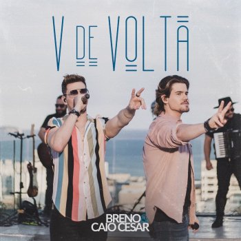 Breno & Caio Cesar V de Volta