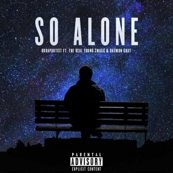 Dkrapartist So Alone (feat. The Real Young Swagg & Daemon Gray)