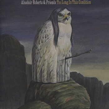 Alasdair Roberts The Lover's Ghost